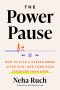The Power of Pause book cover by Neha Ruch